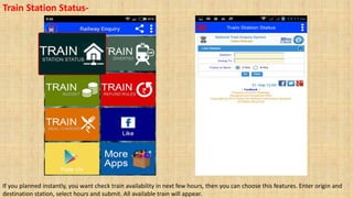 Train Station Status-
If you planned instantly, you want check train availability in next few hours, then you can choose this features. Enter origin and
destination station, select hours and submit. All available train will appear.
 