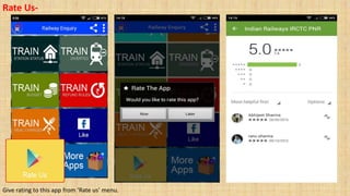 Rate Us-
Give rating to this app from ‘Rate us’ menu.
 