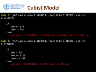 Cubist Model
Using R for Digital Soil Mapping - McBratney et al, 2016
Rule 2: [767 cases, mean 1.5268759, range 0 to 6.617897, est err
0.5753750]
if
dem <= 576
tmpd > 291
then
outcome = -1.5564033 + 0.00182 dem + 0.0024 prec + 0.011 twi
Rule 3: [437 cases, mean 2.1162884, range 0 to 7.916972, est err
0.7406893]
if
dem > 425
dem <= 1120
tmpd <= 291
then
outcome = 64.0021631 - 0.215 tmpd + 0.02 slp
 
