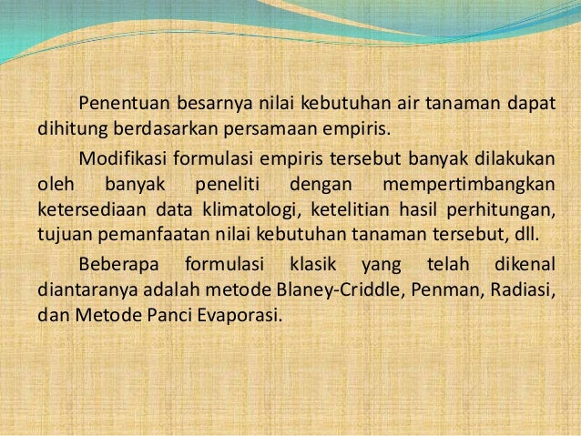 Kebutuhan Air tanaman secara empiris Kebutuhan Air tanaman secara empiris