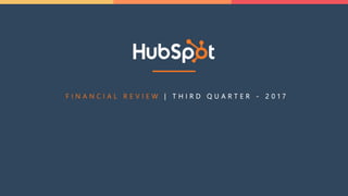 F I N A N C I A L R E V I E W | T H I R D Q U A R T E R - 2 0 1 7
 