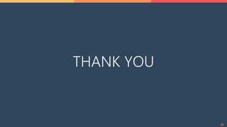 28
THANK YOU
28
 