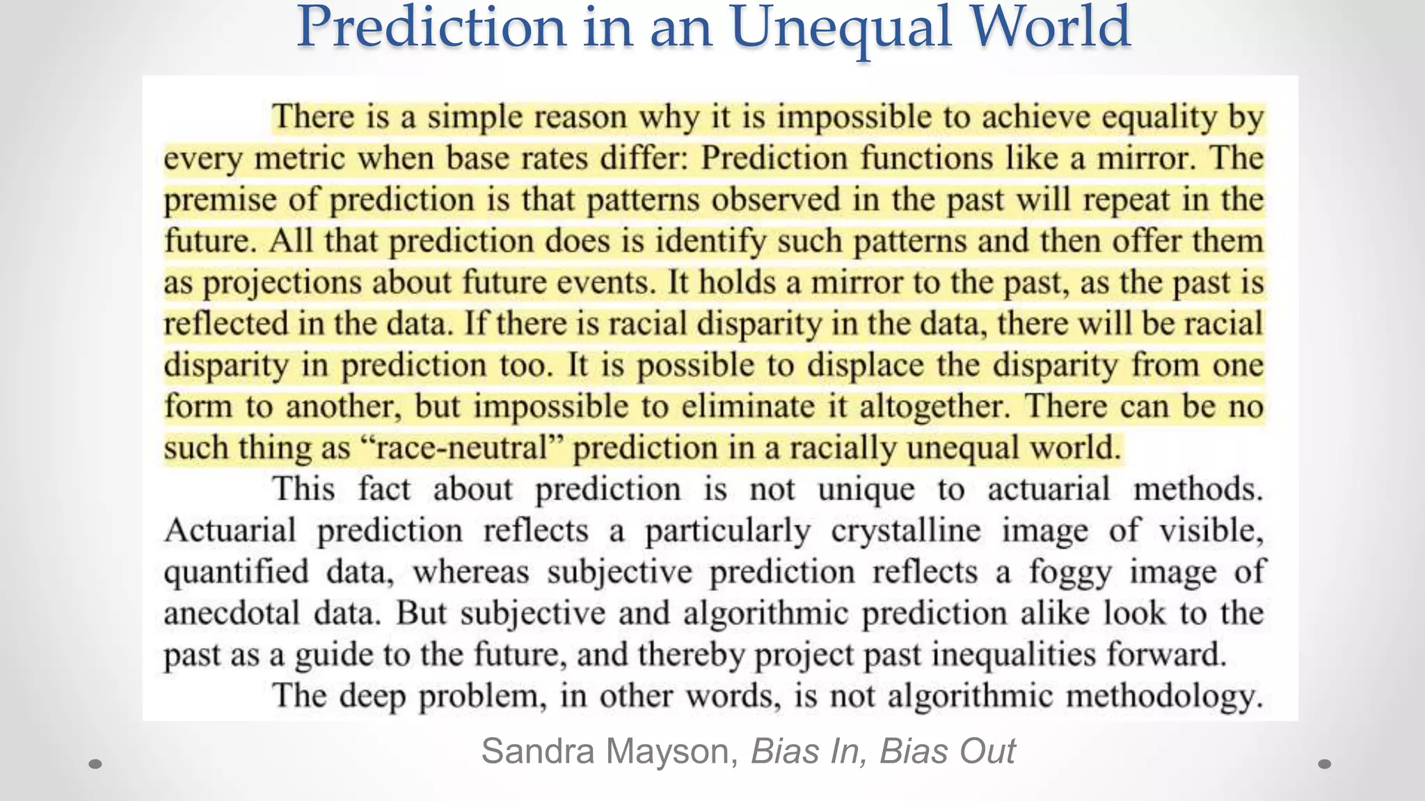Sandra Mayson, Bias In, Bias Out
Prediction in an Unequal World
 