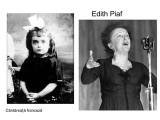 Edith Piaf Căntăreață franceză 