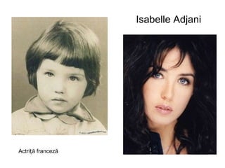 Isabelle Adjani Actriță franceză 