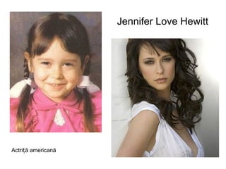 Jennifer Love Hewitt Actriță americană 