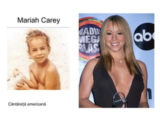 Mariah Carey Cântăreță americană 