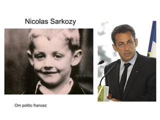 Nicolas Sarkozy Om politic francez 