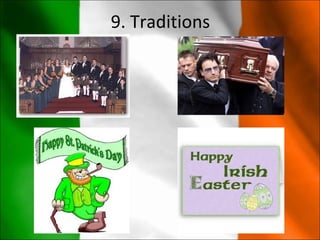 9. Traditions
 