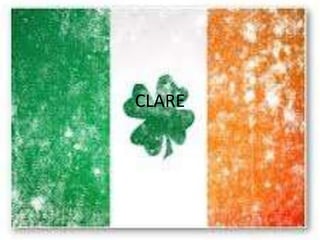 CLARE
 