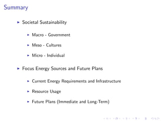 What Does it Mean? 
Sustainable 
...pertaining to a system that maintains its own viability by using 
techniques that allow for continual reuse... 
Synonyms 
endurable, supportable 
Pertains to 
Environmental, social, economical, etc. aairs 
 