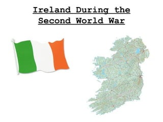 Ireland During the Second World War 