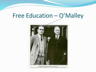 Free Education – O’Malley
 