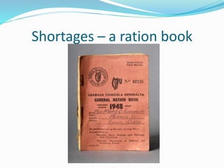 Shortages – a ration book
 