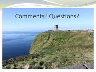Comments? Questions?

 