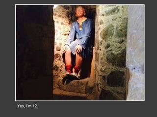 Yes, I’m 12.
 