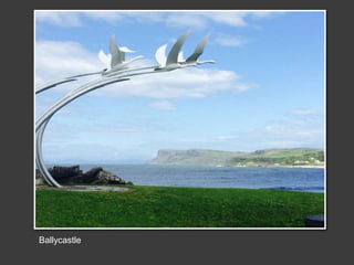 Ballycastle
 
