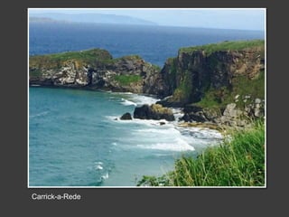Carrick-a-Rede
 