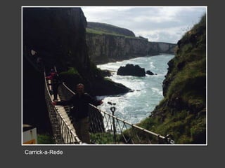 Carrick-a-Rede
 