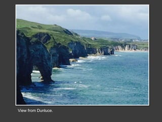 View from Dunluce.
 