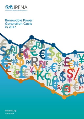 Renewable Power
Generation Costs
in 2017
© IRENA 2018
www.irena.org
 