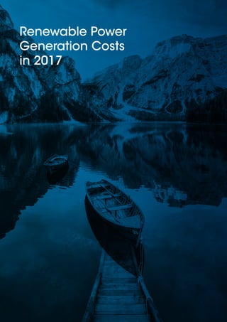 3
Renewable Power
Generation Costs
in 2017
 