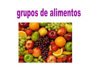 Grupos de alimentos Irene2ºB