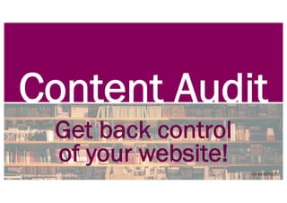@irenemichl
Content Audit
Foto Unsplash alfons-morales-YLSwjSy7stw
Get back control
of your website!
 