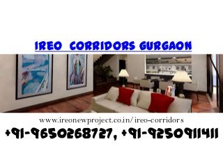 Ireo Corridors Gurgaon
www.ireonewproject.co.in/ireo-corridors
+91-9650268727, +91-9250911411
 
