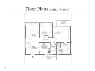 Floor Plans 2 BHK 1375 SQ.FT
 