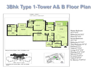 Master Bedroom-
16’3”*13’2”
Bathroom-9’4’*9’2”
Dress-9’4”*9’2”
Second Bedroom-
12’1”*15’
Bathroom-5’3”*9’7”
Third Bedroom-14’*12’
Kitchen-8’*9’1”
Toilet-6’3”*8’11’
Living-11’4”*13’8”
Dinning-11’4”*13’8”
Balcony-6’*5’11”
Sr.room-8’10*5’7”
Toilet-8’10*3’9”
Sr. Balcony-7’10*5’11’
 