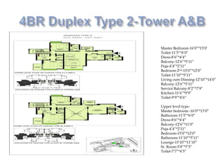 Master Bedroom-16’0”*13’0’
Toilet-11’5”*6’0”
Dress-8’6”*4’4”
Balcony-12’6”*5’11”
Puja-4’4”*2’11”
Bedroom 2nd-15’0”*12’0”
Toilet-11’10”*5’11”
Living cum Dinning-12’10”*14’0”
Balcony-12’6”*5’11”
Service Balcony-8’2”*7’9”
Kitchen-11’6”*9’9”
Toilet-9’9”*4’6”
Upper level type-
Master bedroom -16’0”*13’0”
Bathroom-11’5”*6’0”
Dress-8’6”*4’4”
Balcony-12’6”*11’0”
Puja-4’4”*2’11”
Bedroom-15’0”*12’0”
Bathroom-11’10”*5’11”
Lounge-15’10”*11’10”
Sr. Room-5’8”*7’5”
Toilet-7’7”*4’5”
 