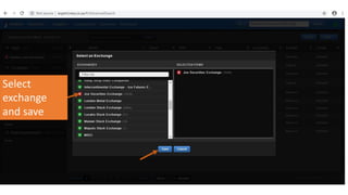Select
exchange
and save
 