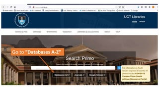Go to “Databases A-Z”
 