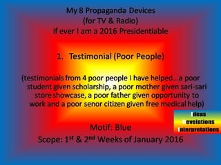 8 Propaganda Devices if I am a 2016 Presidentiable