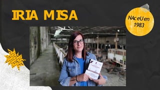 IRIA MISA
 