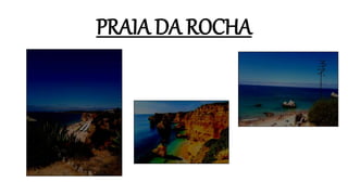 PRAIA DA ROCHA