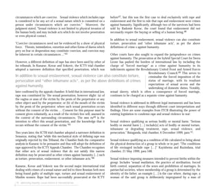 circumstances which are coercive. Sexual violence which includes rape
is considered to be any act of a sexual nature which is committed on a
person under circumstances which are coercive.” Moreover, the
judgment stated, “Sexual violence is not limited to physical invasion of
the human body and may include acts which do not involve penetration
or even physical contact.
“Coercive circumstances need not be evidenced by a show of physical
force. Threats, intimidation, extortion and other forms of duress which
prey on fear or desperation may constitute coercion, and coercion may
be inherent in certain circumstances ...”43
However, a different definition of rape has since been used by other ad
hoc tribunals. In Kunarac, Kovac and Vokovic, the ICTY trial chamber
adopted a narrower definition that specified penetration, which was
later confirmed by the appeals chamber. It held that in international law,
rape was constituted by “the sexual penetration, however slight: (a) of
the vagina or anus of the victim by the penis of the perpetrator or any
other object used by the perpetrator; or (b) of the mouth of the victim
by the penis of the perpetrator; where such sexual penetration occurs
without the consent of the victim … Consent for this purpose must be
consent given voluntarily, as a result of the victim’s free will, assessed in
the context of the surrounding circumstances. The mens rea44 is the
intention to effect this sexual penetration, and the knowledge that it
occurs without the consent of the victim.”45
Two years later, the ICTR trial chamber adopted a narrower definition in
Semanza, stating that “while this mechanical style of defining rape was
originally rejected by this Tribunal, the Chamber finds the comparative
analysis in Kunarac to be persuasive and thus will adopt the definition of
rape approved by the ICTY Appeals Chamber. The Chamber recognises
that other acts of sexual violence that do not satisfy this narrow
definition may be prosecuted as other crimes against humanity [...] such
as torture, persecution, enslavement, or other inhumane acts.”46
Kunarac, Kovac and Vokovic was the second major international trial
dealing with crimes of a sexual nature and led to three Bosnian Serb men
being found guilty of multiple rape, torture and sexual enslavement of
Muslim women. Rape had been successfully prosecuted at the ICTY
70 addressing impunity: sexual violence & international law
before47, but this was the first case to deal exclusively with rape and
enslavement and the first to rule that rape and enslavement were crimes
against humanity. Significantly, although two of the survivors had been
sold by Radomir Kovac, the court found that enslavement did not
necessarily require the buying or selling of a human being.48
In addition to sexual enslavement, sexual violence can also constitute
torture, persecution and “other inhumane acts”, as per the above
definitions of crime s against humanity.
Other courts have also sought to expand the jurisprudence on crimes
against humanity. The prosecution at the hybrid Special Court for Sierra
Leone has pushed the borders of international law by including the
charge of “forced marriage” as a crime against humanity in its
indictments against the Revolutionary United Front and Armed Forces
Revolutionary Council.49 This serves to
criminalise the forced imposition of the
status of marriage, with its resultant
expectations of sexual access and the
undertaking of domestic duties. Notably,
sexual slavery, which is often a consequence of forced marriage,
continues to be charged as a separate crime against humanity.
Sexual violence is addressed in different legal instruments and has been
identified in different ways through different court interpretations and
findings. Here are some examples from ITCR illustrating the power of
existing legislation to condemn rape and sexual violence in war:
Sexual violence qualifying as serious bodily or mental harm: “Serious
bodily or mental harm […] include[s] acts of bodily or mental torture,
inhumane or degrading treatment, rape, sexual violence, and
persecution.” Rutaganda, trial chamber, 6 December 1999, para 51.
Sexual violence qualifying as a condition of life calculated to bring about
the physical destruction of a group in whole or in part: “The conditions
of life envisaged include rape […]” Kayishema and Ruzindana, trial
chamber, 21 May 1999, para 548.
Sexual violence imposing measures intended to prevent births within the
group: Includes “sexual mutilation, the practice of sterilisation, forced
birth control, separation of the sexes and prohibition of marriages. In
patriarchal societies, where membership of a group is determined by the
identity of the father, an example […] is the case where, during rape, a
woman of the said group is deliberately impregnated by a man of
In addition to sexual enslavement, sexual violence can also constitute torture,
persecution and “other inhumane acts”, as per the above definitions of crimes
against humanity.
 