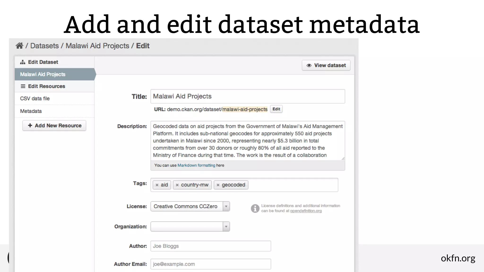 Add and edit dataset metadata

@shevski

okfn.org

 