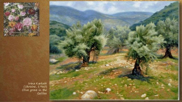 Irina Karkabi
(Ukraine, 1960)
Olive grove in the
Galiliee
 