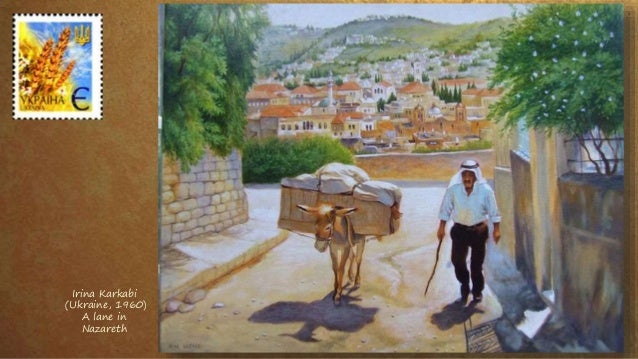 Irina Karkabi
(Ukraine, 1960)
A lane in
Nazareth
 