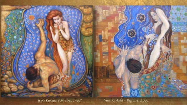 Irina Karkabi (Ukraine, 1960) Irina Karkabi - Rapture, 2001
 