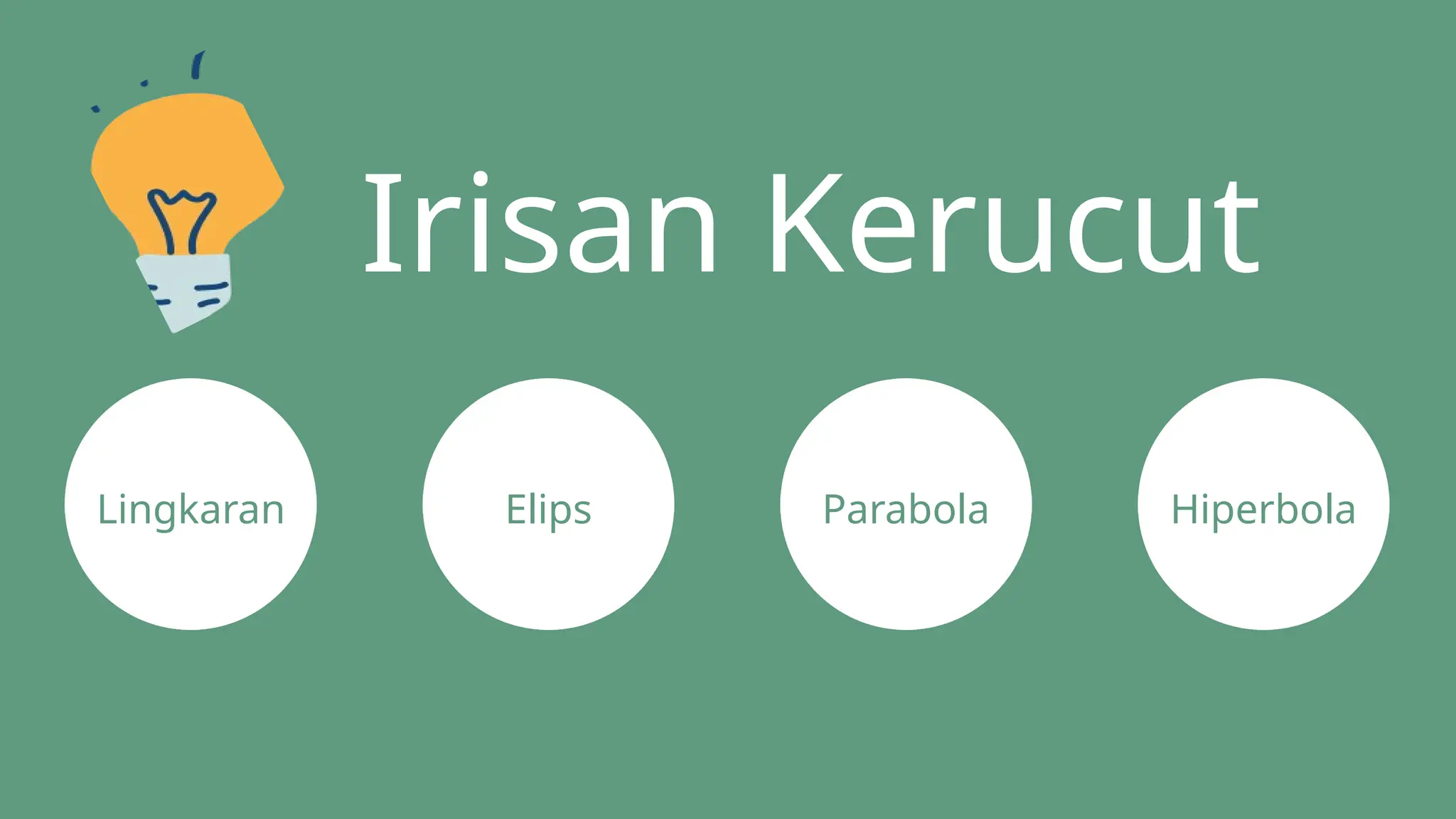 Irisan Kerucut Matematika Kelas Xii Pptx