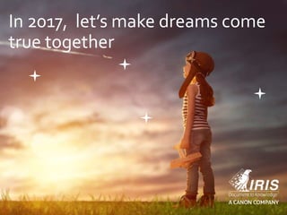In 2017, let’s make dreams come
true together
 