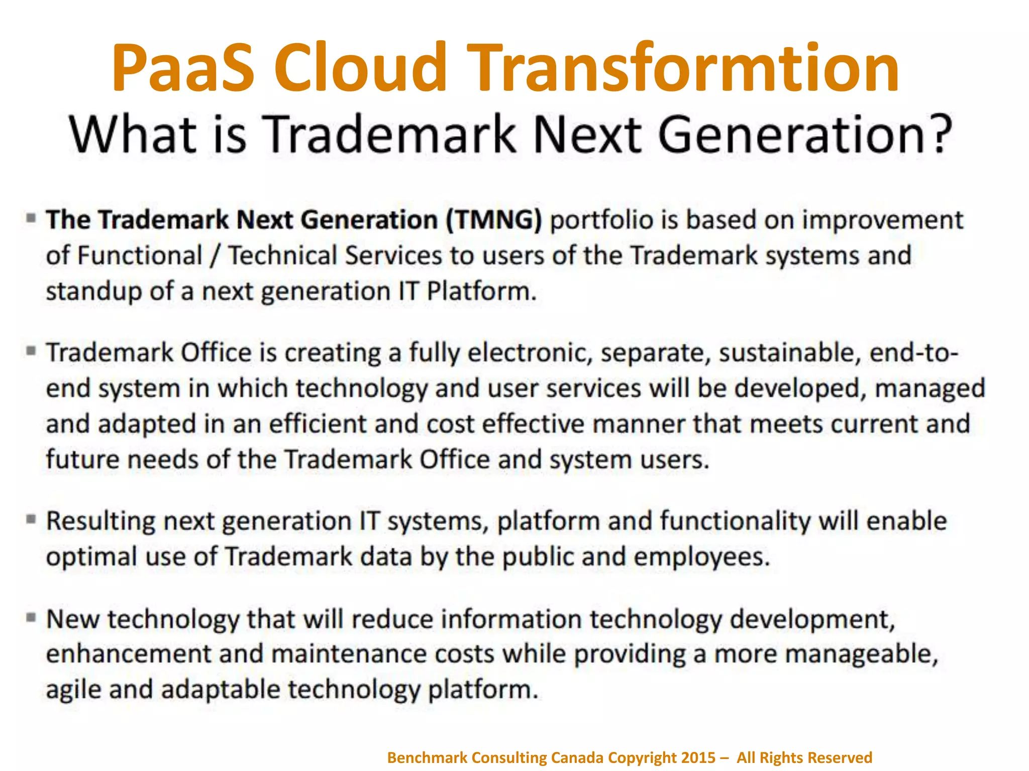 Benchmark Consulting Canada Copyright 2015 – All Rights Reserved
PaaS Cloud Transformtion
 