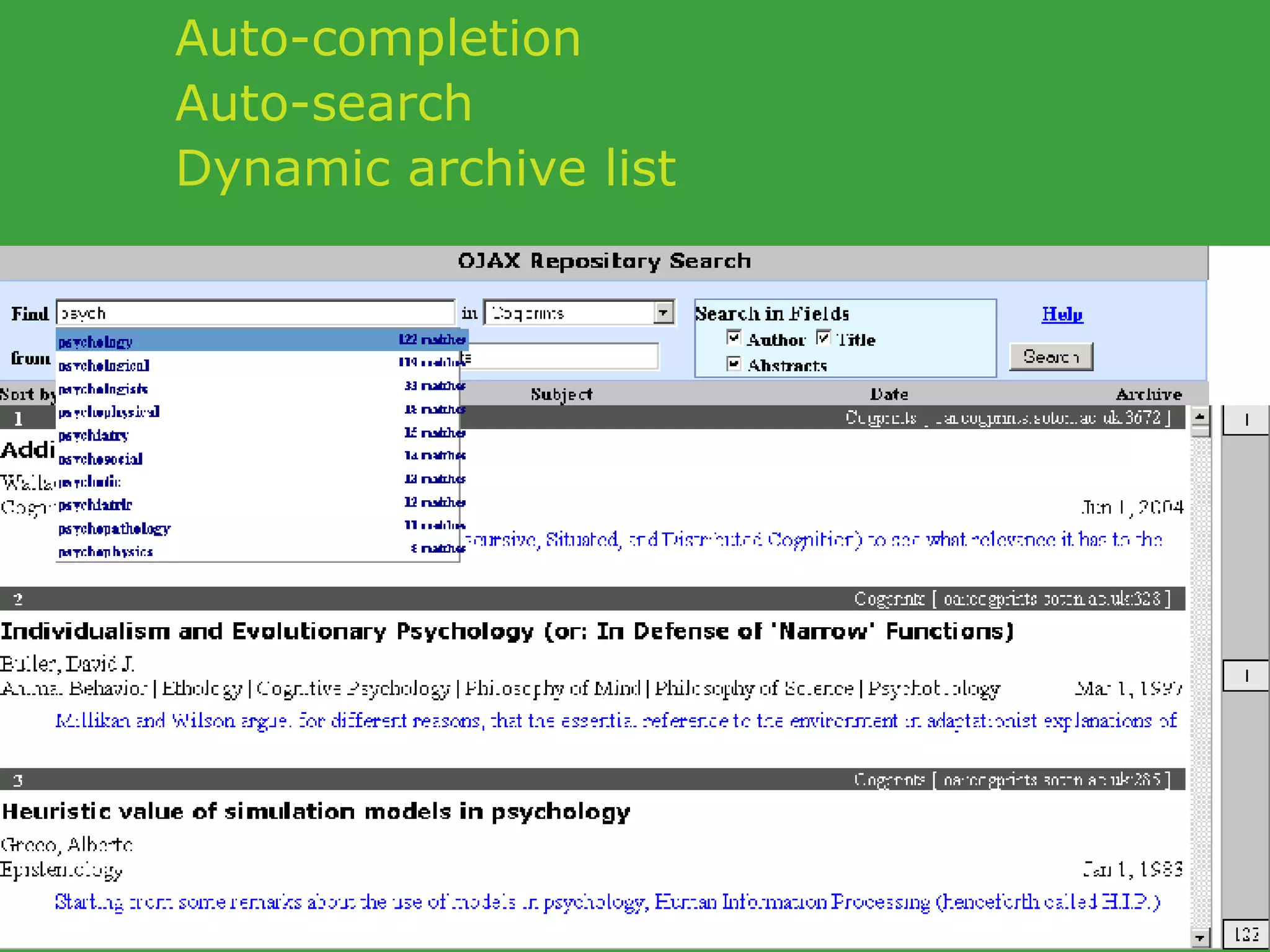 Auto-completion Auto-search Dynamic archive list  
