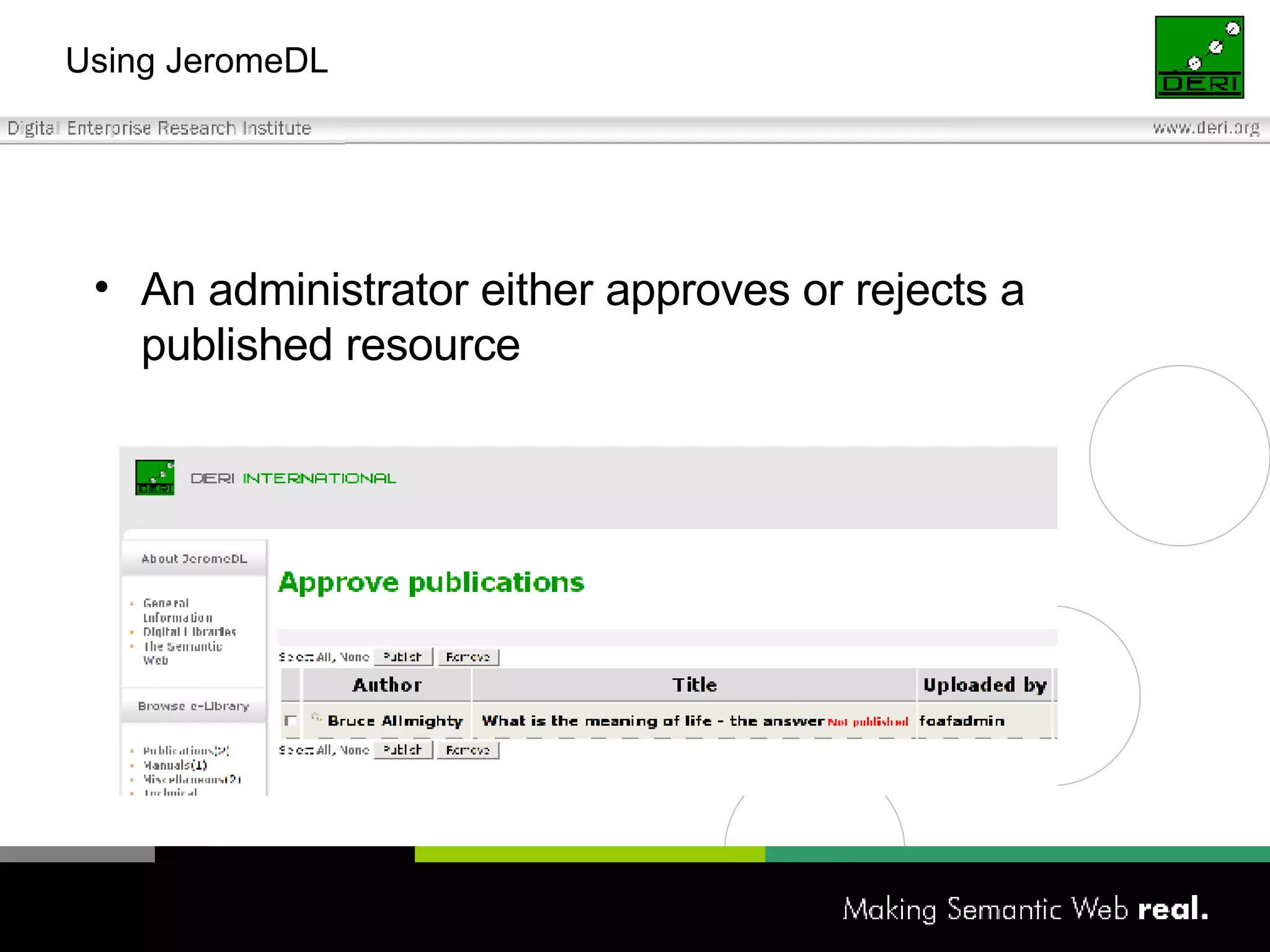 Using JeromeDL An administrator either approves or rejects a published resource 