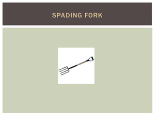SPADING FORK
 