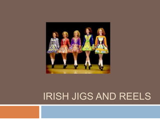 IRISH JIGS AND REELS 