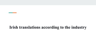 Irish translations according to the industry
 
